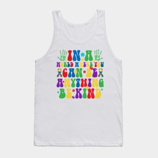 In a world you can be anything be kind Autism Awareness Gift for Birthday, Mother's Day, Thanksgiving, Christmas Tank Top